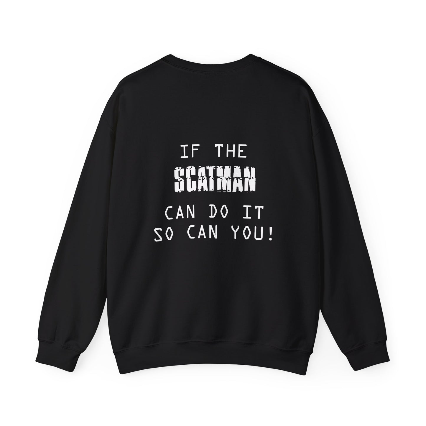 Scatman Motivational Crewneck Sweatshirt