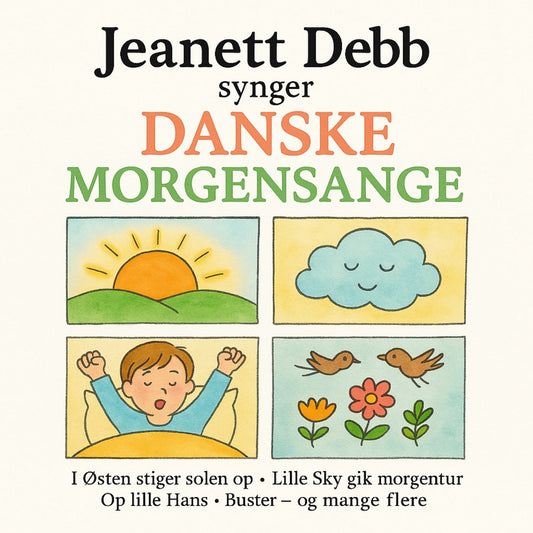 Jeanett Debb udgiver Danske Morgensange – musik til ro, nærvær og en tryg start på dagen.