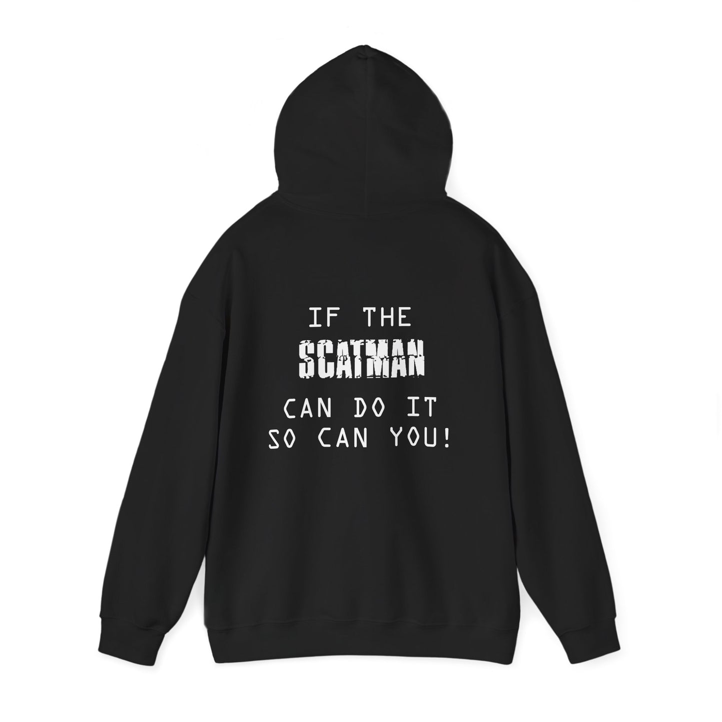 Scatman Motivational Hoodie